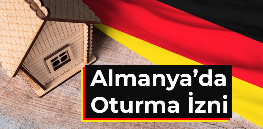 Almanyada Oturum İzni